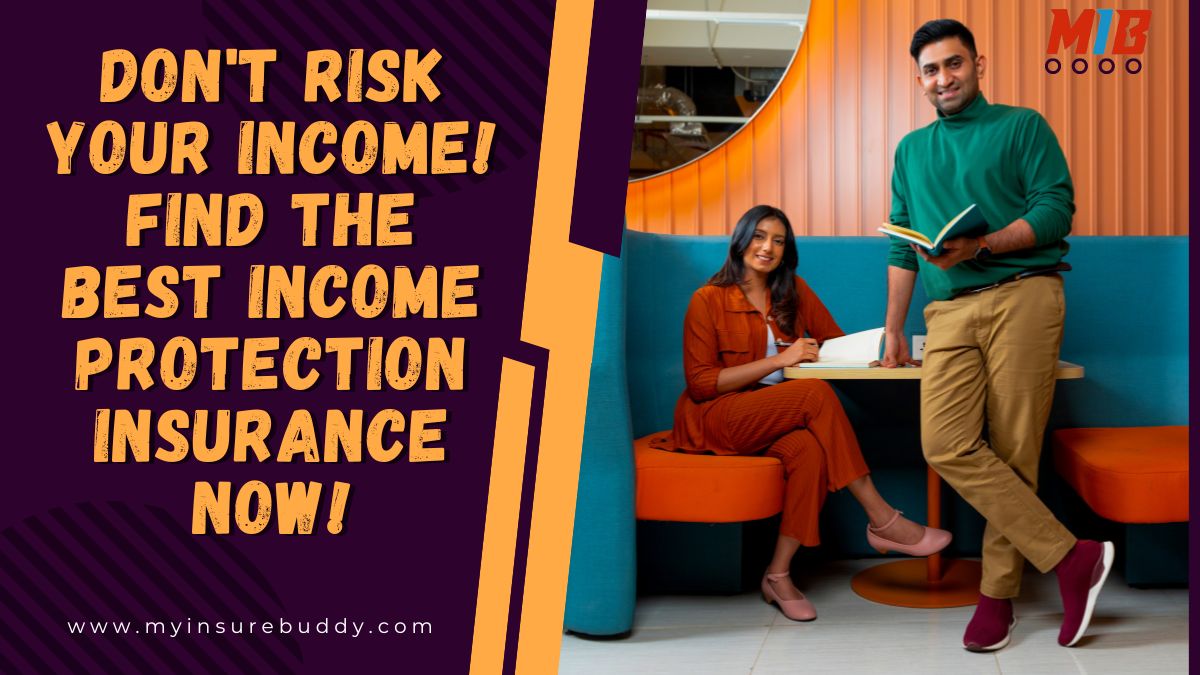 Don't Risk Your Income! Find the Best Income Protection Insurance Now!