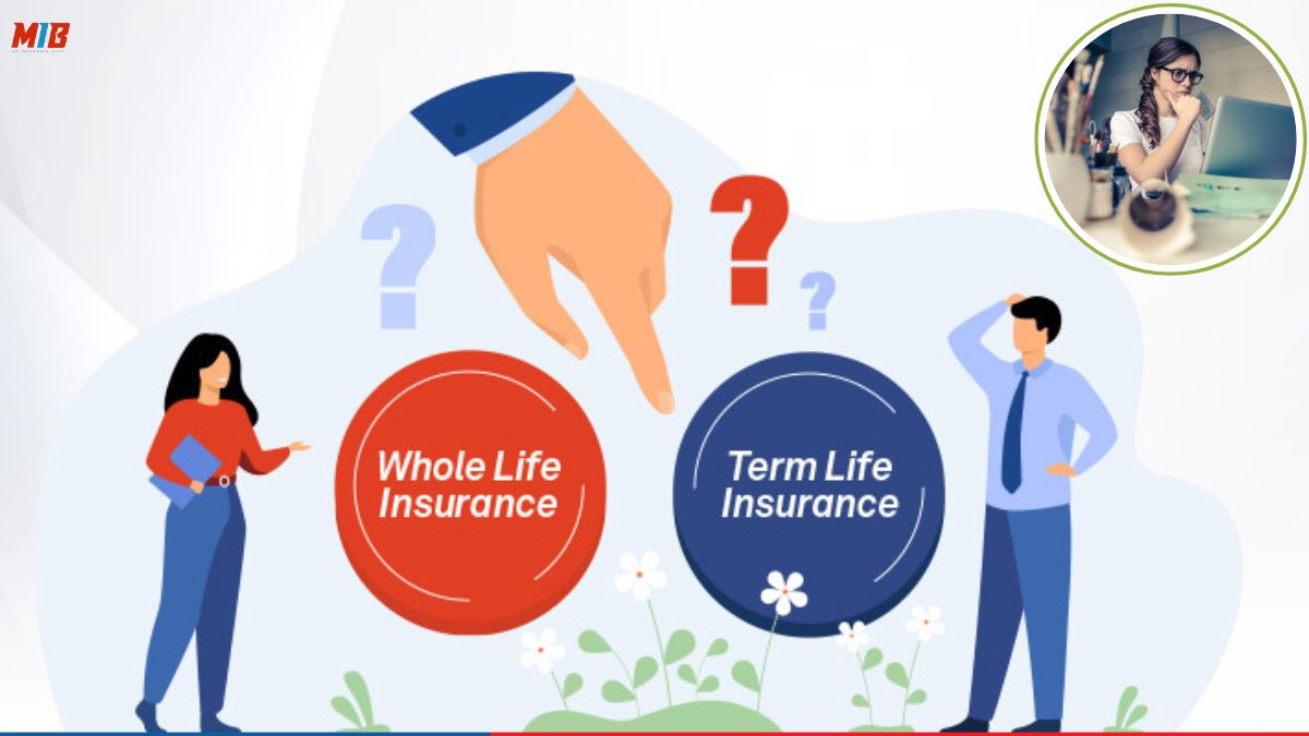 Term vs. Whole Life Insurance: Which is Right for You?